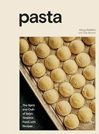 Pasta: The Spirit and Craft of Italy's Greatest Food, with Recipes - Random House