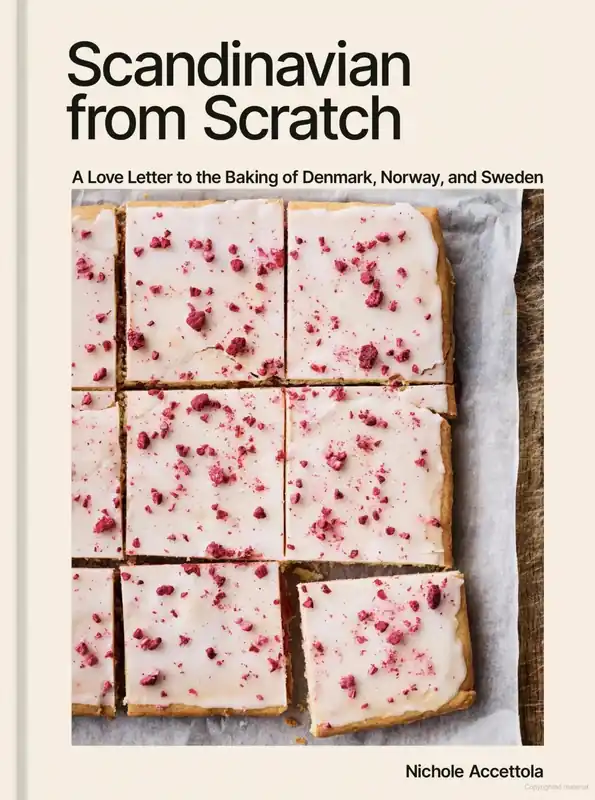 Scandinavian From Scratch: A Love Letter to the Baking of Denmark, Norway, and Sweden - Random House