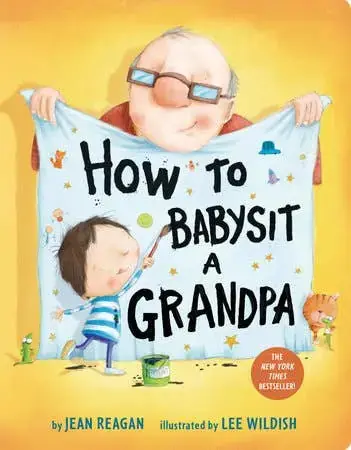 How To Babysit A Grandpa - Random House