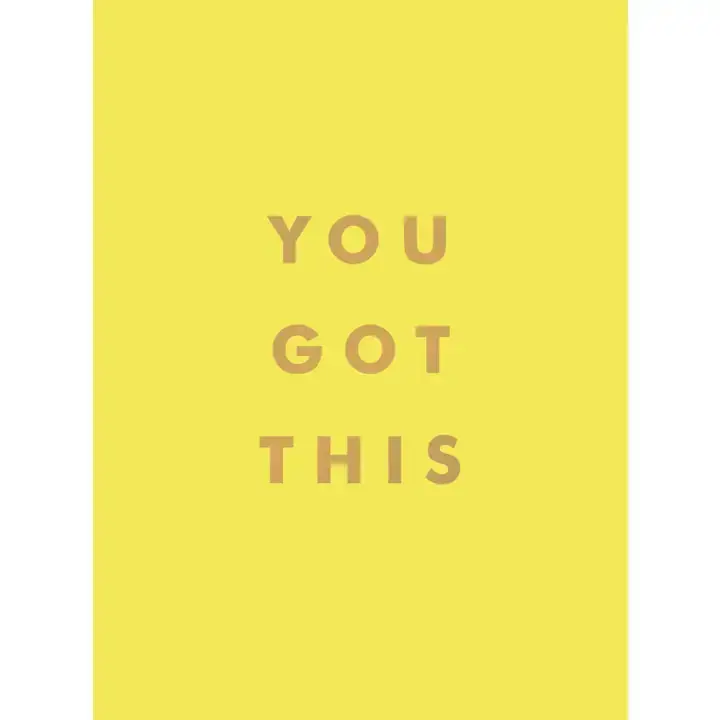 You Got This: Uplifting Quotes and Affirmations - Hachette Book Group