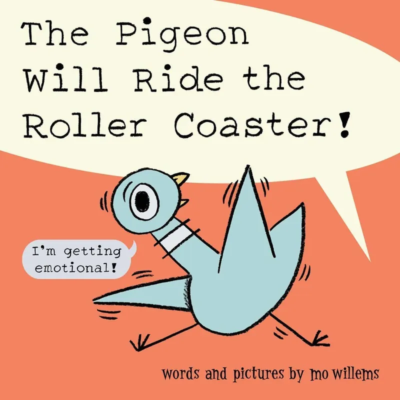 The Pigeon Will Ride the Roller Coaster! by Mo Willems - Hachette Book Group