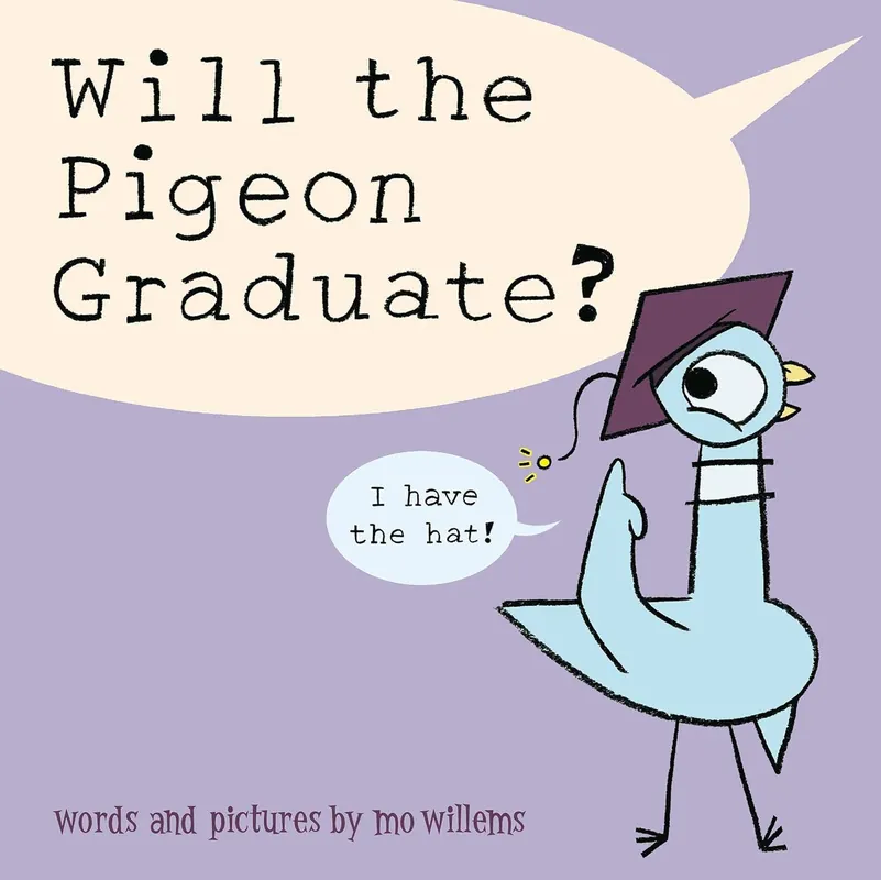 Will the Pigeon Graduate? by Mo Willems - Hachette Book Group