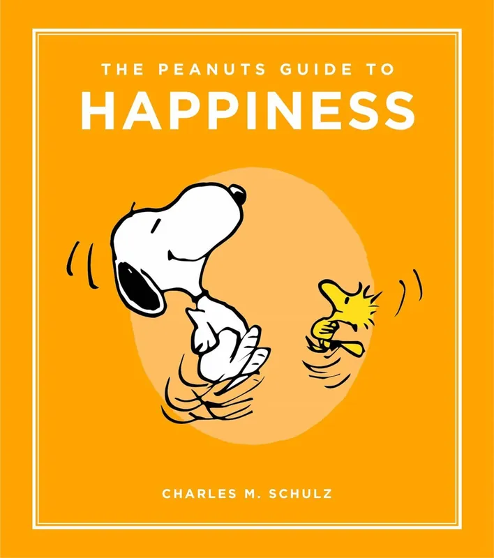 The Peanuts Guide to Happiness - Hachette Book Group